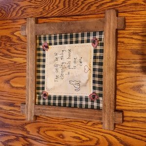 The Only Self Cleaning Thing in This House is the Cat Hand Made Sign